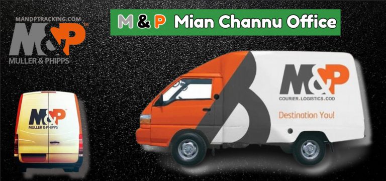 M&P Mian Channu Office Contact Number, Tracking & Locations