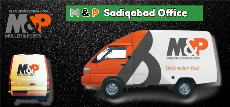 M&P Sadiqabad Office Contact Number, Tracking & Locations