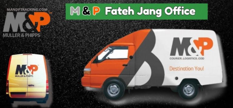 M&P Fateh Jang Office Contact Number, Tracking & Locations